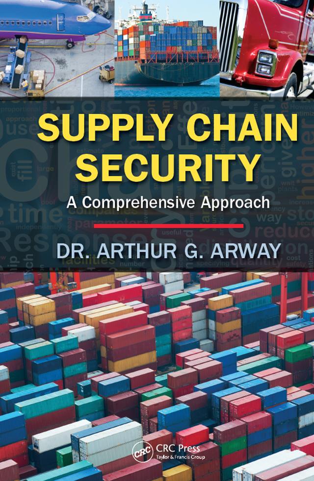 Supply Chain Security by Arthur G. Arway