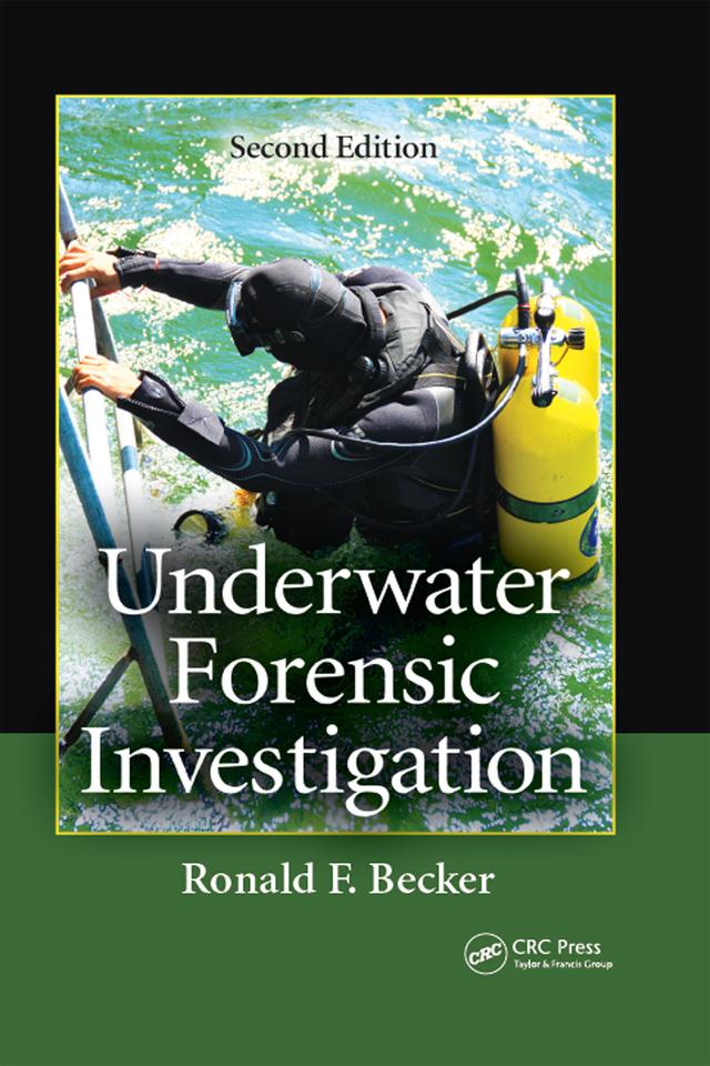 Underwater Forensic Investigation by Jon J., Ronald F. Becker, Stuart H. Nordby