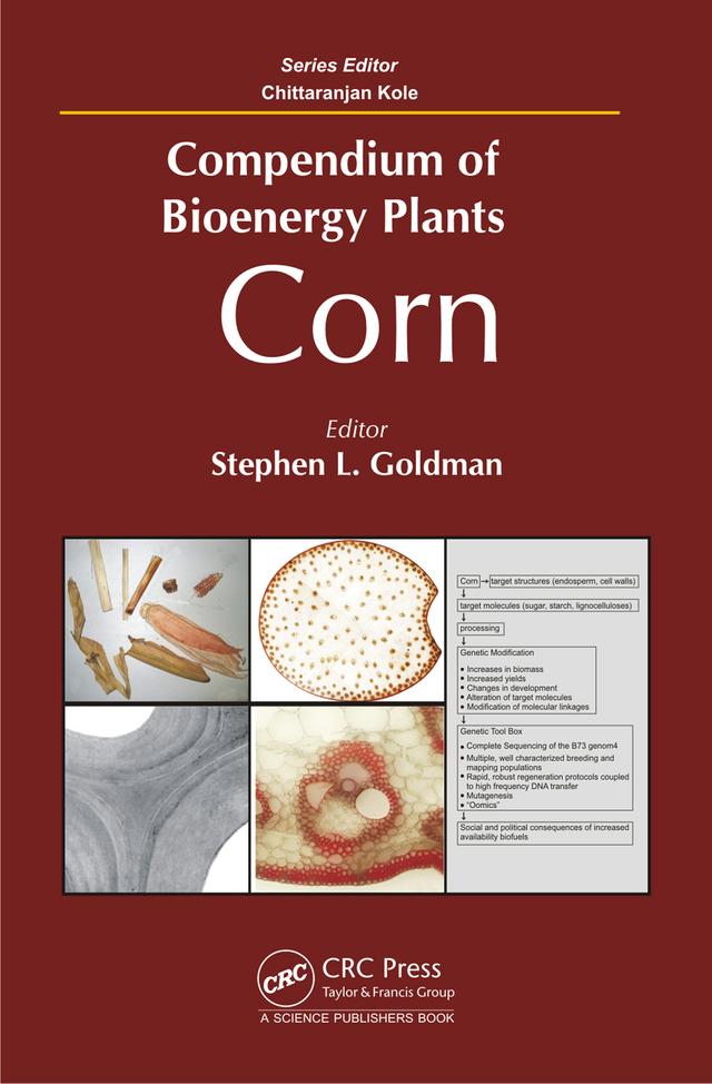 Compendium of Bioenergy Plants by Chittaranjan Kole, Stephen L. Goldman