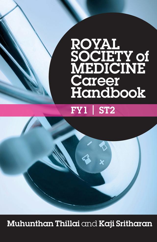 Royal Society of Medicine Career Handbook: FY1 - ST2 by Kaji Sritharan, Muhunthan Thillai