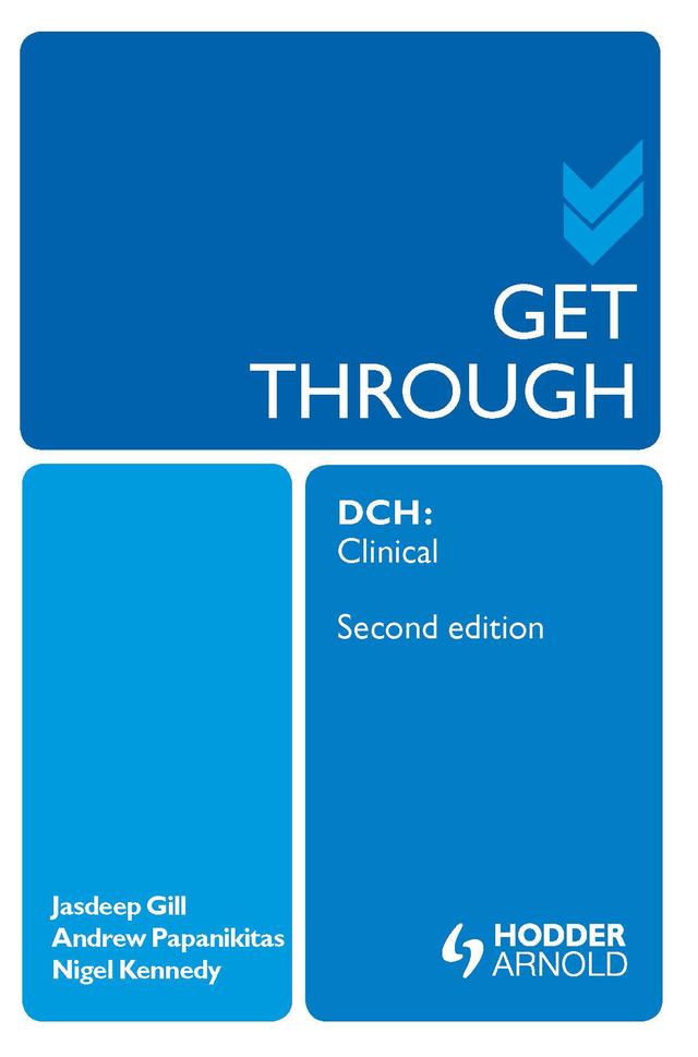 Get Through DCH Clinical 2E by Andrew Papanikitas, Jasdeep Gill, Nigel Kennedy
