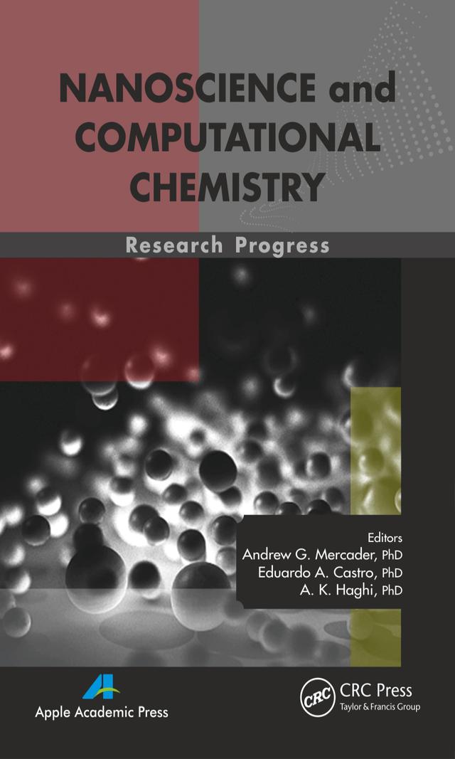 Nanoscience and Computational Chemistry by A. K. Haghi, Andrew G. Mercader, Eduardo A. Castro