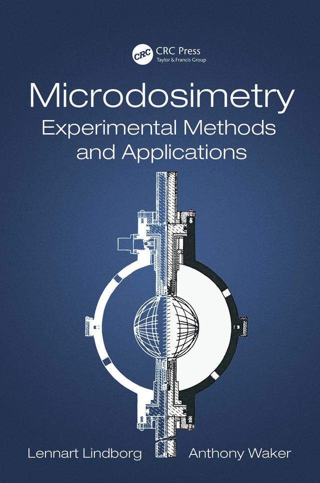 Microdosimetry by Anthony Waker, Lennart Lindborg