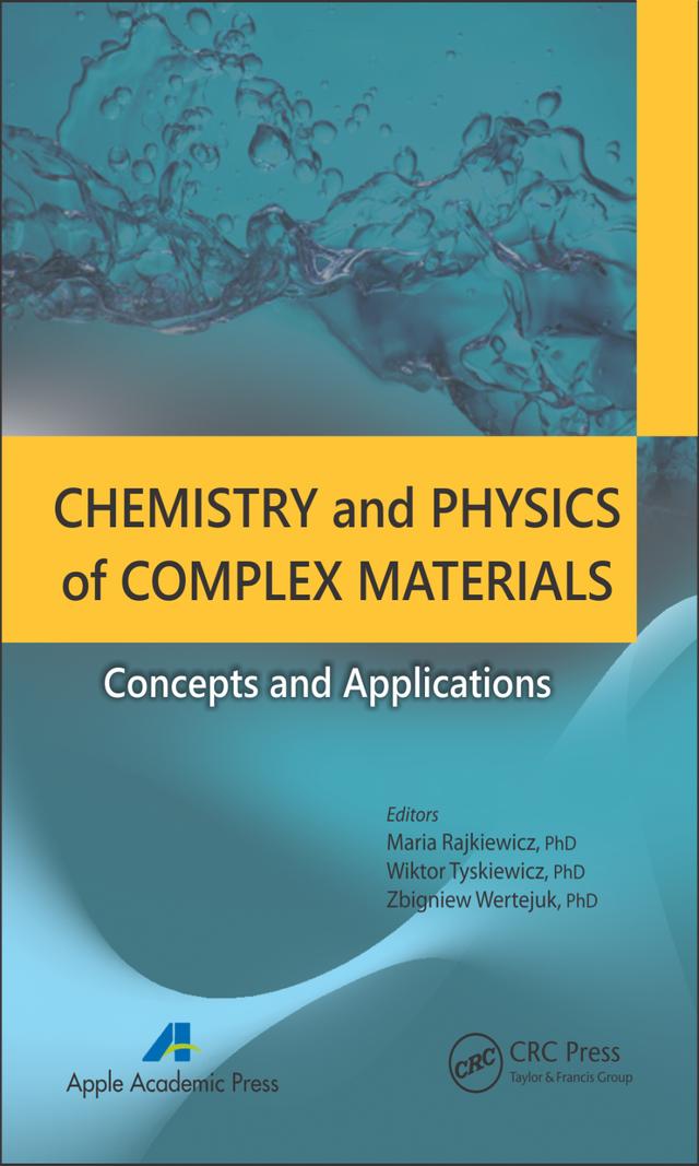 Chemistry and Physics of Complex Materials by Maria Rajkiewicz, Wiktor Tyszkiewicz, Zbigniew Wertejuk