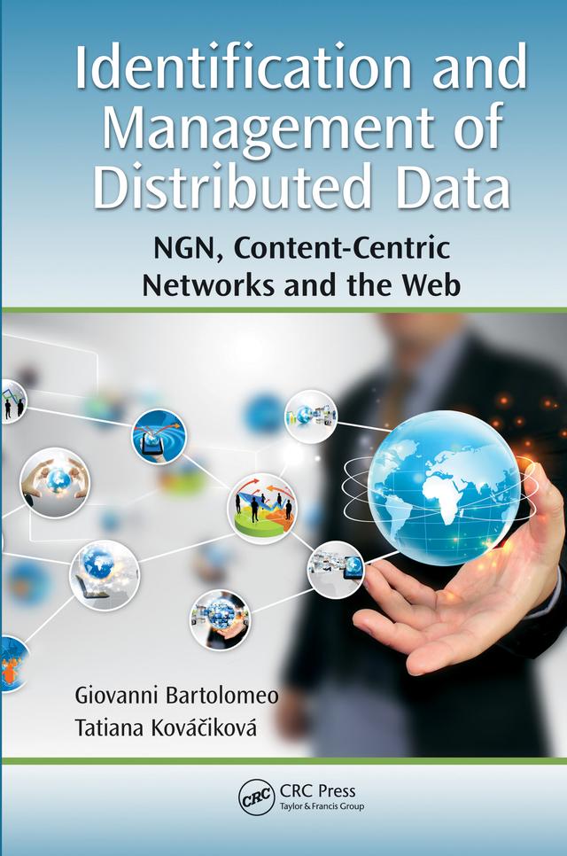 Identification and Management of Distributed Data by Giovanni Bartolomeo, Tatiana Kovacikova