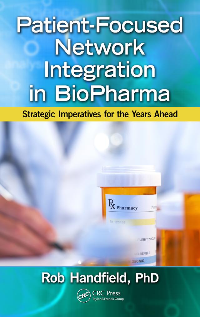 Patient-Focused Network Integration in BioPharma by Robert Handfield