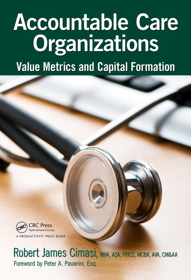 Accountable Care Organizations by Robert James Cimasi