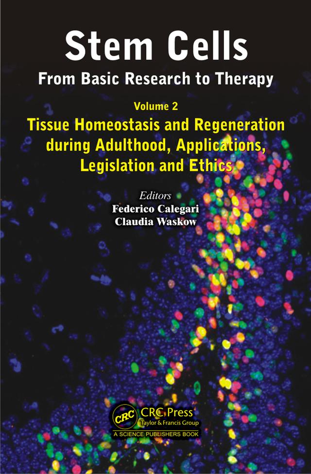 Stem Cells: From Basic Research to Therapy, Volume Two by Claudia Waskow, Federico Calegari