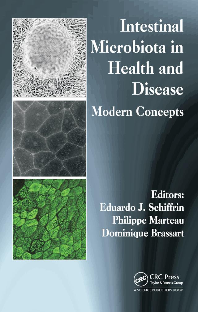 Intestinal Microbiota in Health and Disease by Dominique Brassart, Eduardo J. Schiffrin, Philippe Marteau