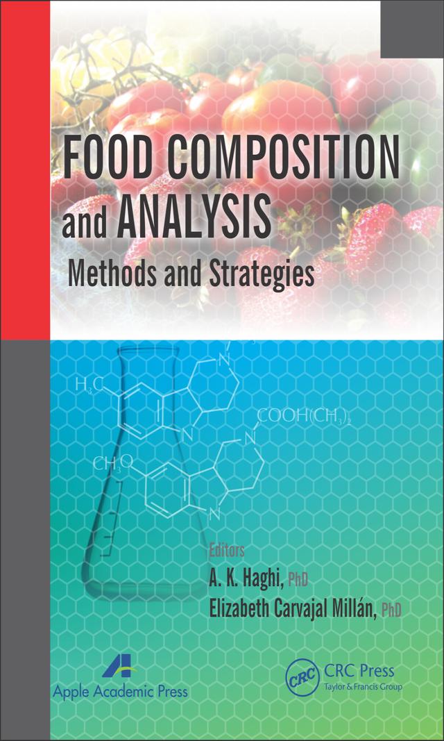 Food Composition and Analysis by A. K. Haghi, Elizabeth Carvajal-Millan