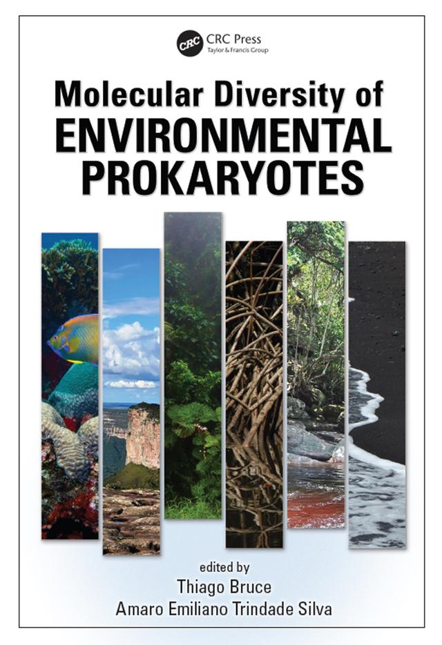 Molecular Diversity of Environmental Prokaryotes by Amaro Emiliano Trindade Silva, Thiago Bruce Rodrigues