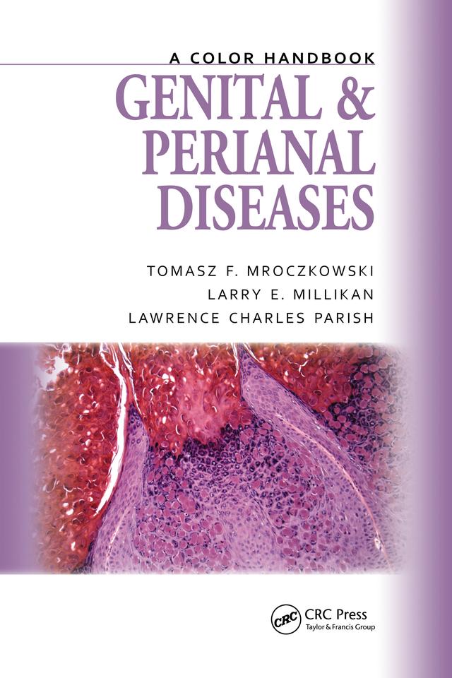 Genital and Perianal Diseases by Larry E. Millikan, Lawrence Charles Parish, MD, Tomasz F. Mroczkowski