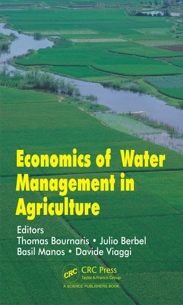 Economics of Water Management in Agriculture by Basil Manos, Davide Viaggi, Julio Berbel, Thomas Bournaris