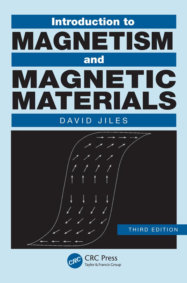 Introduction to Magnetism and Magnetic Materials by David Jiles