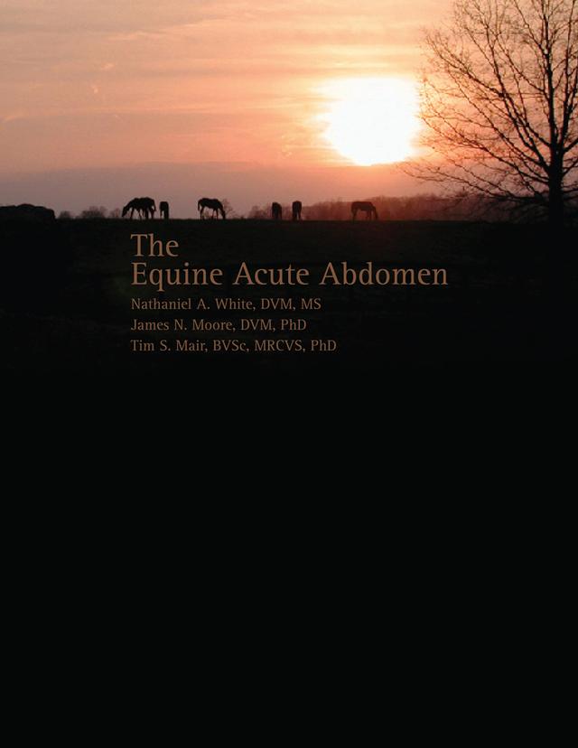 Equine Acute Abdomen by James N. Moore, Nathaniel A. White, Tim S. Mair