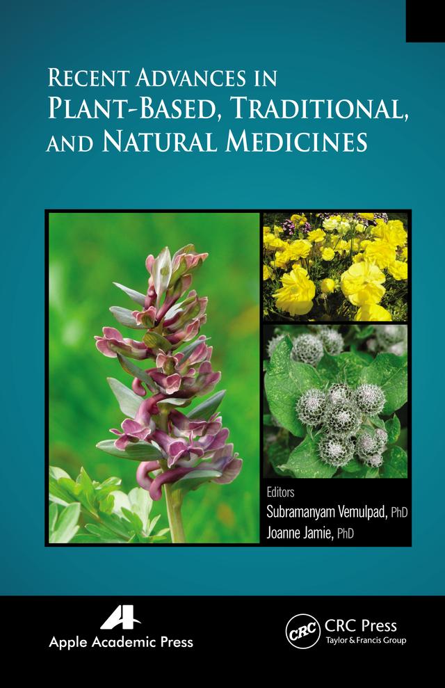 Recent Advances in Plant-Based, Traditional, and Natural Medicines by Joanne Jamie, Subramayam Vemulpad