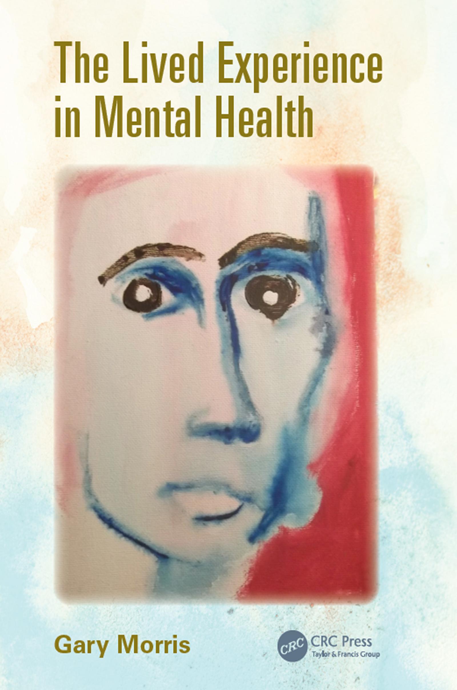 The Lived Experience in Mental Health
