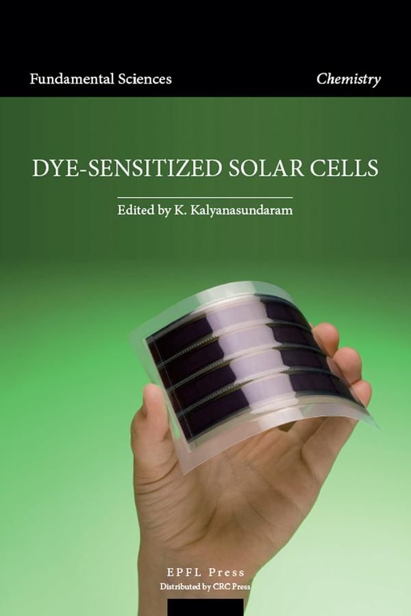Dye-sensitized Solar Cells by Kuppuswamy Kalyanasundaram