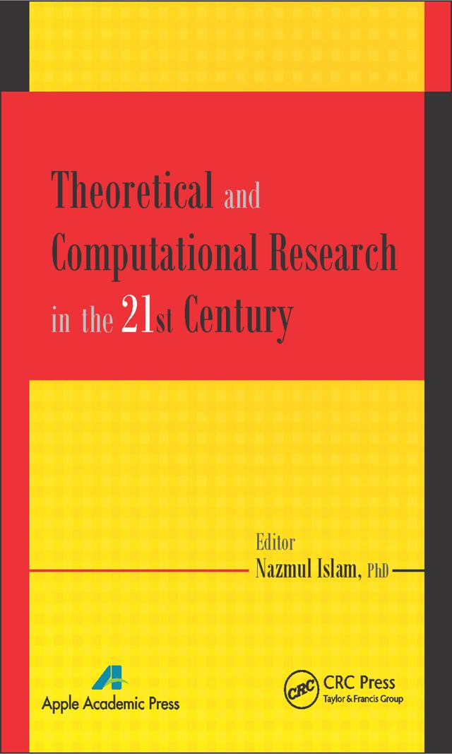 Theoretical and Computational Research in the 21st Century by Nazmul Islam