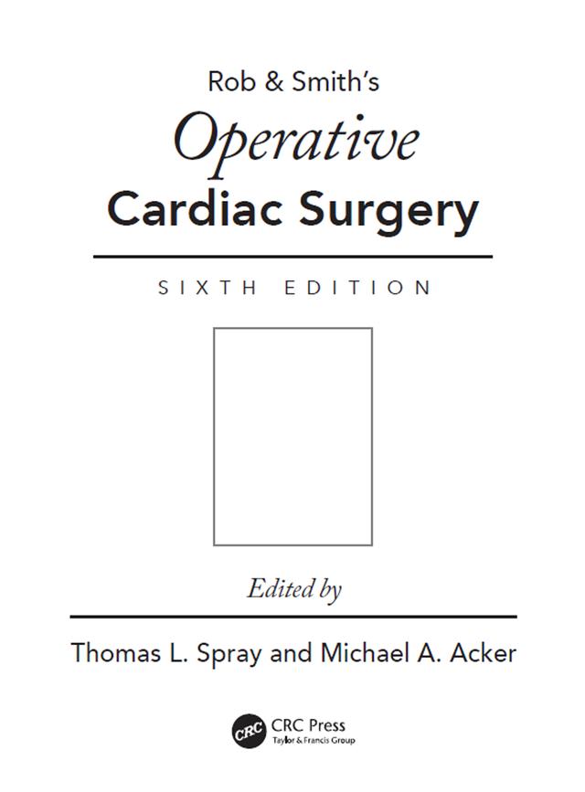Operative Cardiac Surgery by Michael A. Acker, Thomas L. Spray