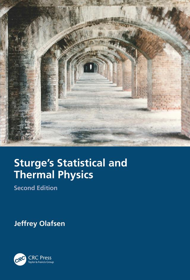 Sturge's Statistical and Thermal Physics, Second Edition by Jeffrey Olafsen