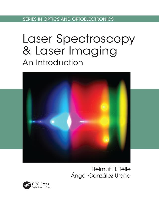 Laser Spectroscopy and Laser Imaging by Ángel González Ureña, Helmut H. Telle