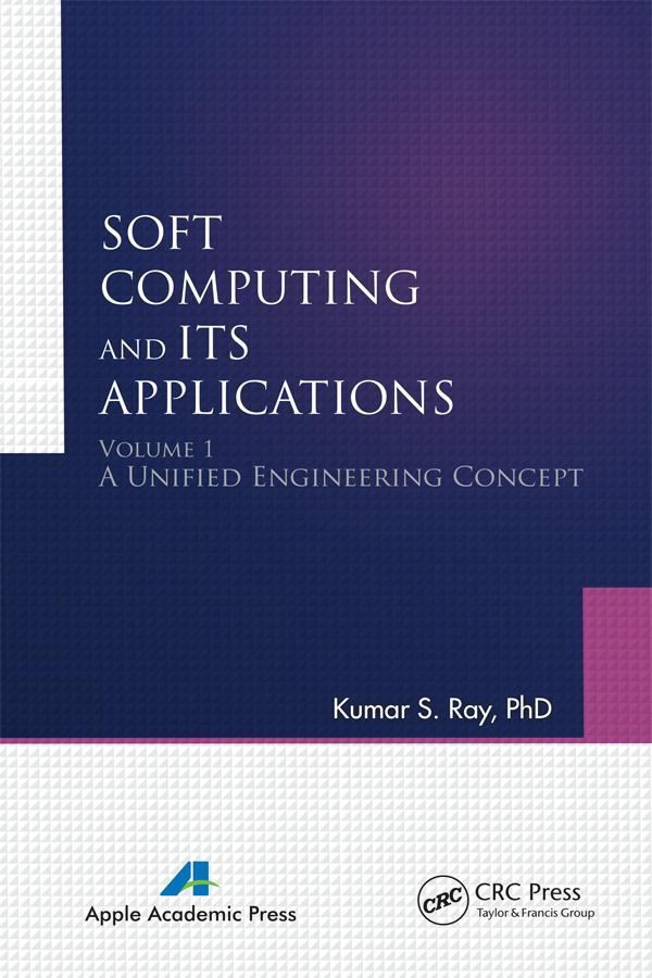 Soft Computing and Its Applications by Kumar S. Ray