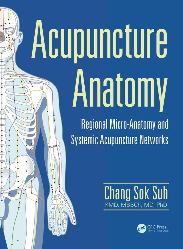 Acupuncture Anatomy by Chang Sok Suh