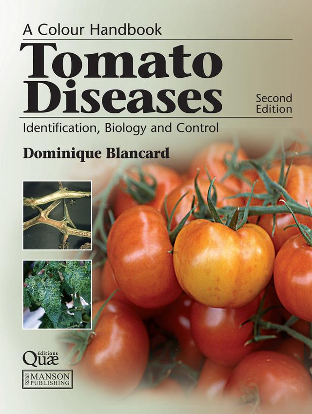 Tomato Diseases by Dominique Blancard