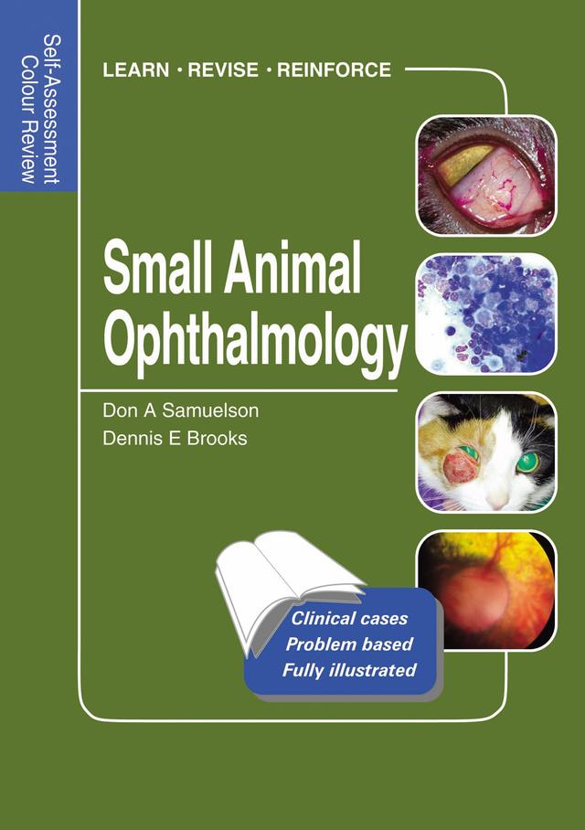 Small Animal Ophthalmology by Dennis Brooks, Don Samuelson