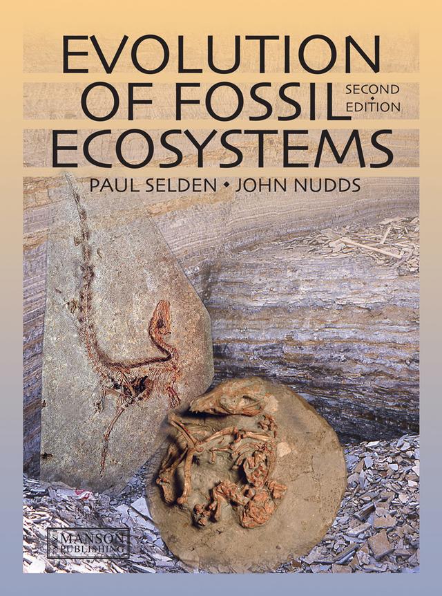 Evolution of Fossil Ecosystems by John Nudds, Paul Selden