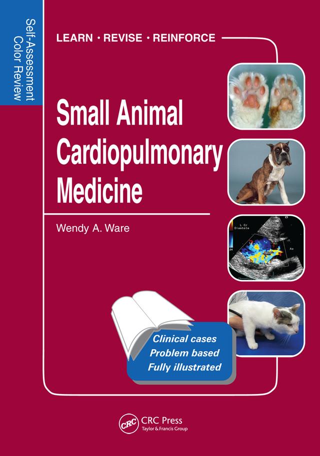 Small Animal Cardiopulmonary Medicine by Wendy Ware