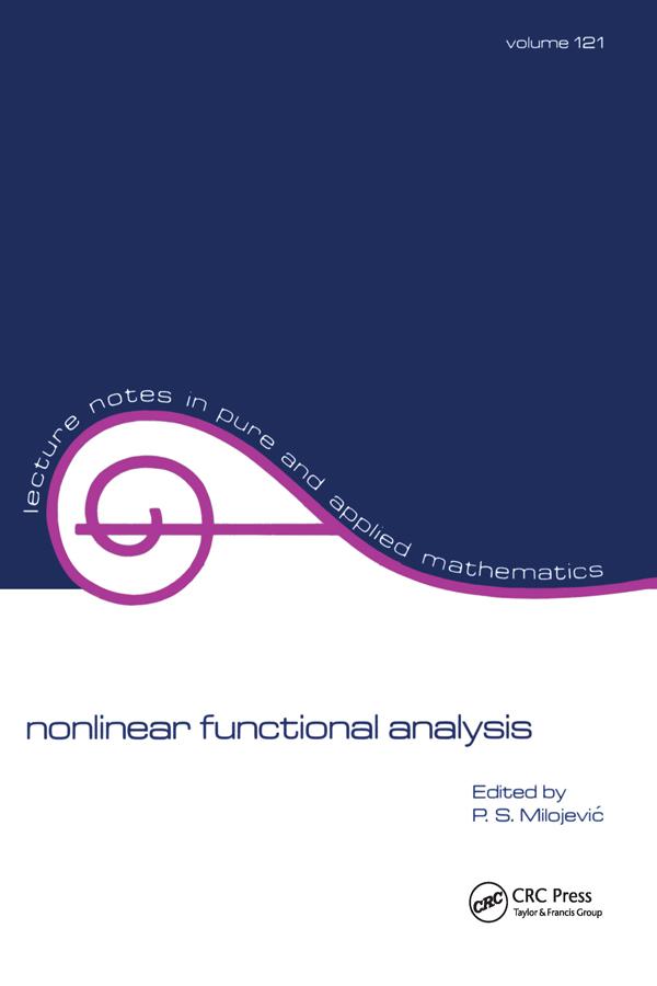 Nonlinear Functional Analysis by P. S. Milojevic
