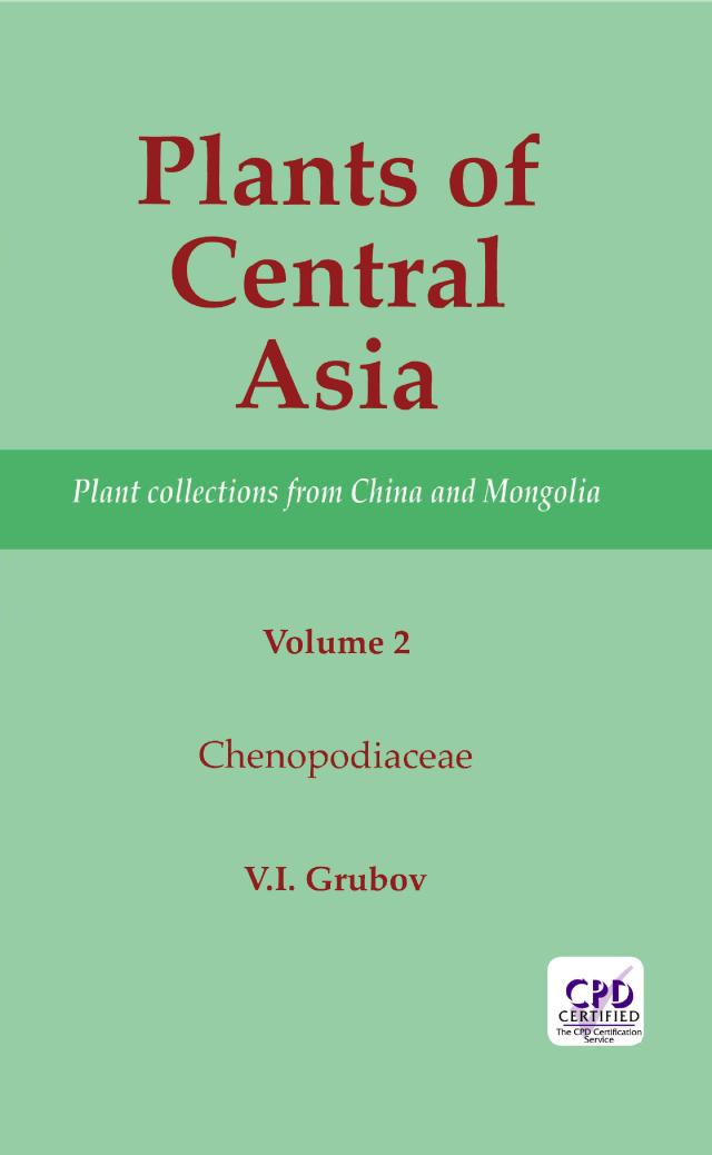 Plants of Central Asia - Plant Collection from China and Mongolia, Vol. 2 by V I Grubov