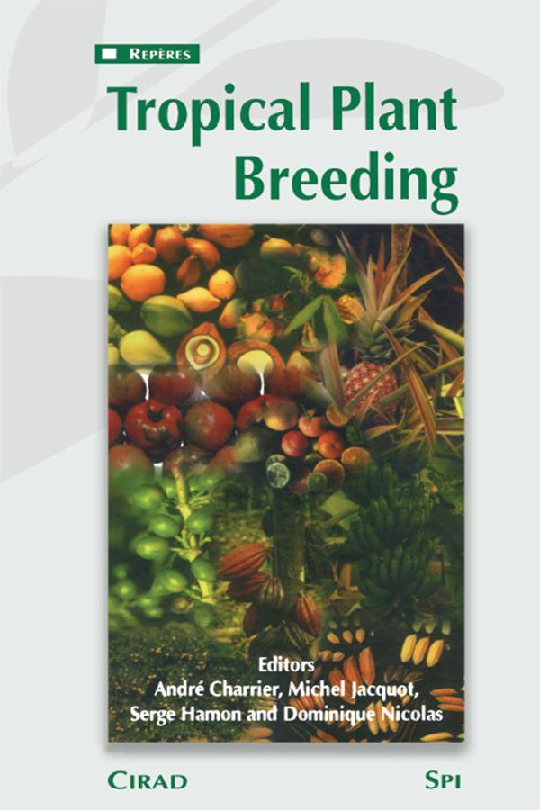 Tropical Plant Breeding by Andre Charrier