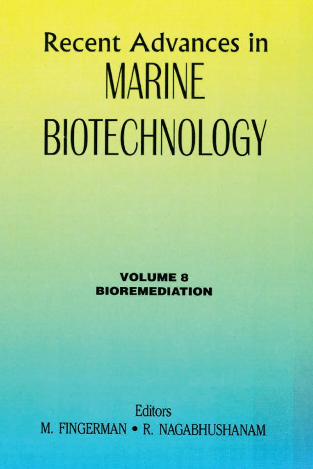 Recent Advances in Marine Biotechnology, Vol. 8 by Milton Fingerman, R. Nagabhushanam