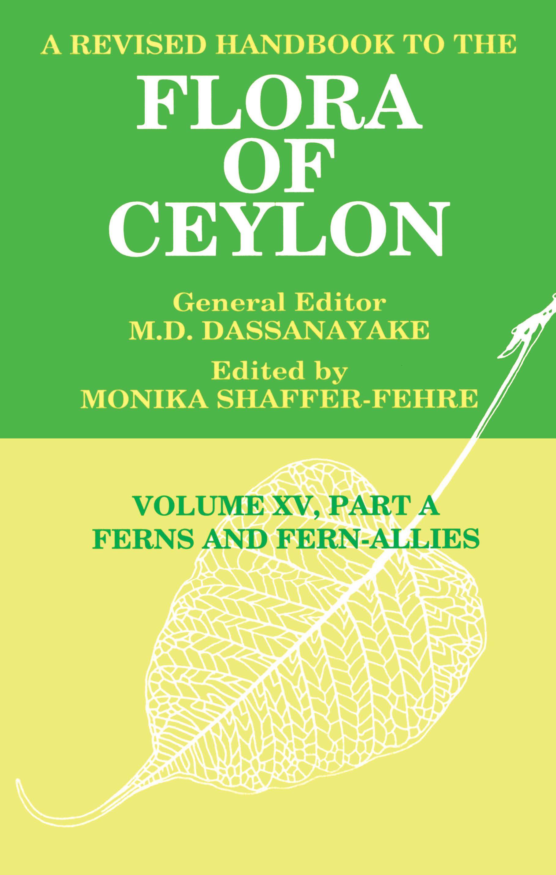 A Revised Handbook to the Flora of Ceylon, Vol. XV, Part A