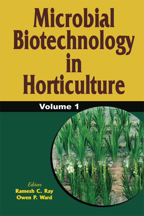 Microbial Biotechnology in Horticulture, Vol. 1 by R C Ray