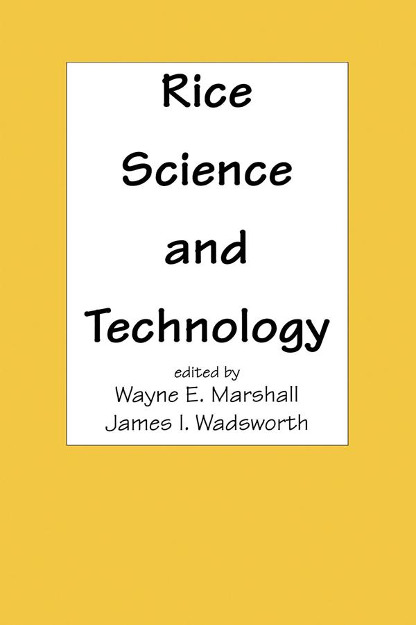 Rice Science and Technology by James I. Wadsworth, Wayne E Marshall