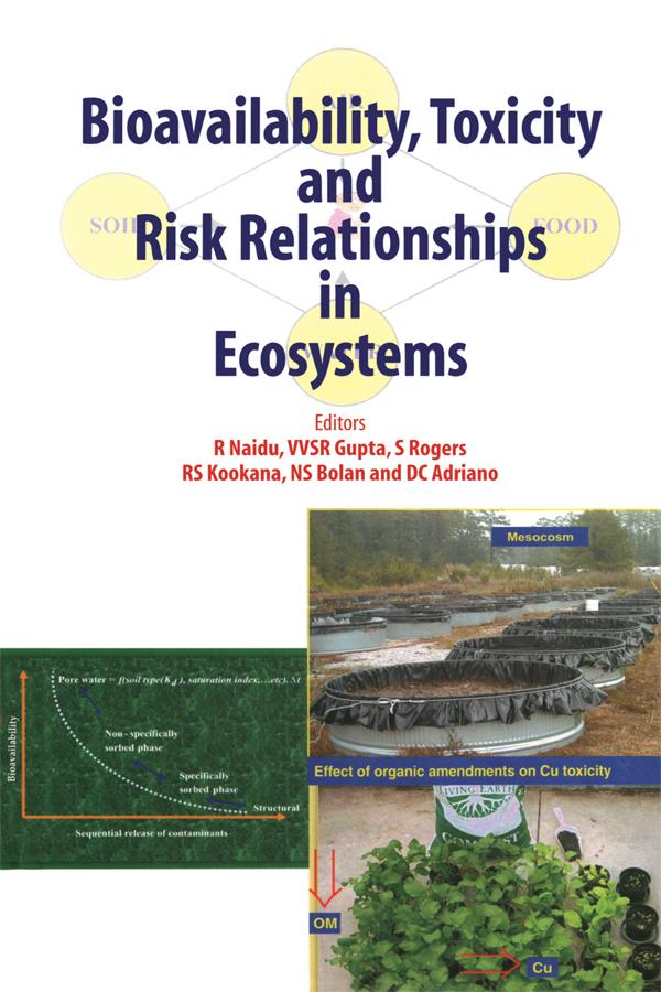Bioavailability, Toxicity, and Risk Relationship in Ecosystems by R Naidu, Steve Rogers, V.V.S.R Gupta