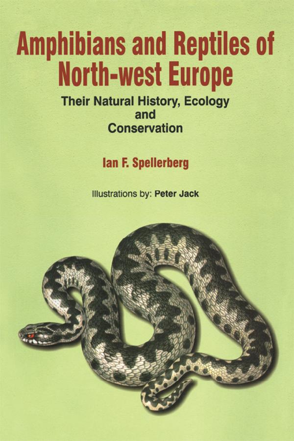 Amphibians & Reptiles of North-West Europe by I F Spellerberg