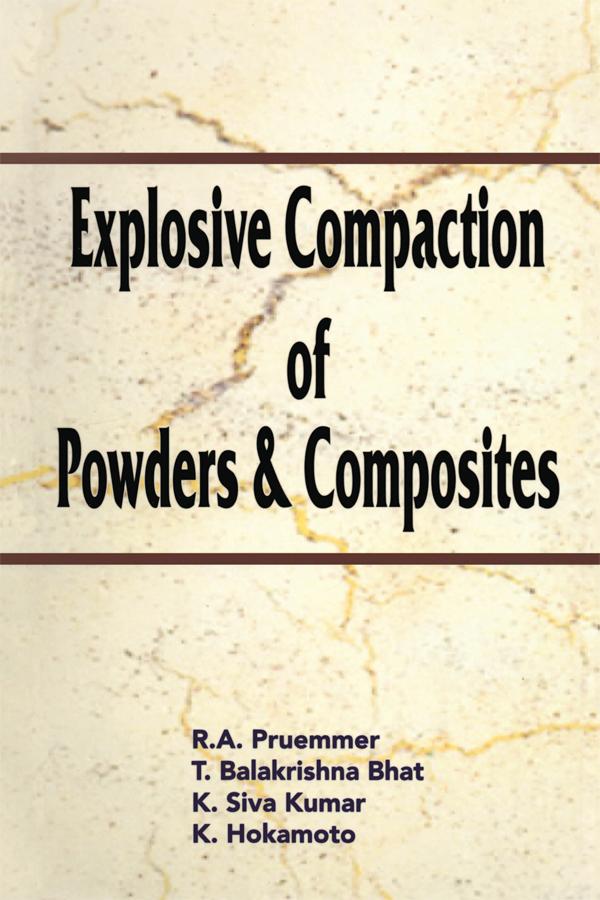 Explosive Compaction of Powders and Composites by R Prummer