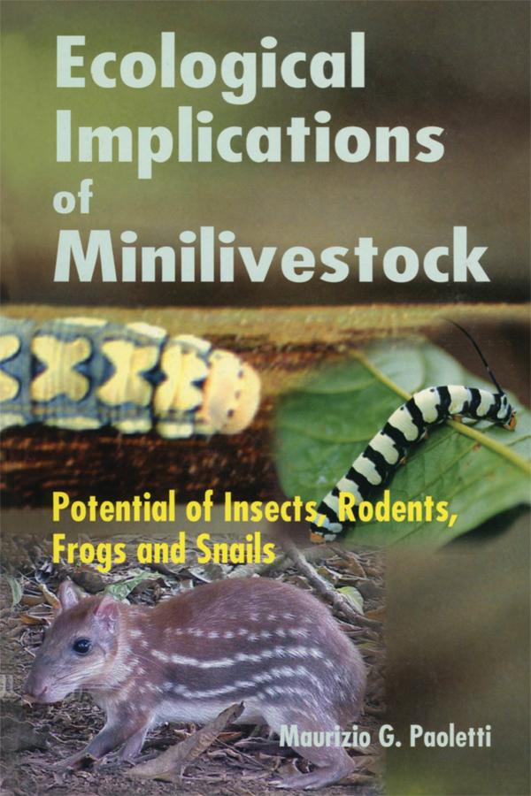 Ecological Implications of Minilivestock by M G Paoletti