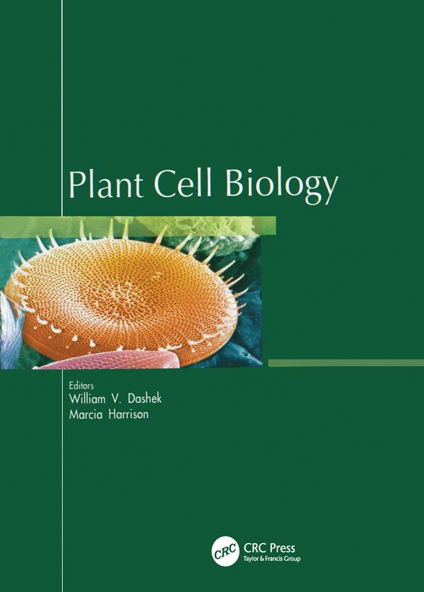 Plant Cell Biology by William V Dashek