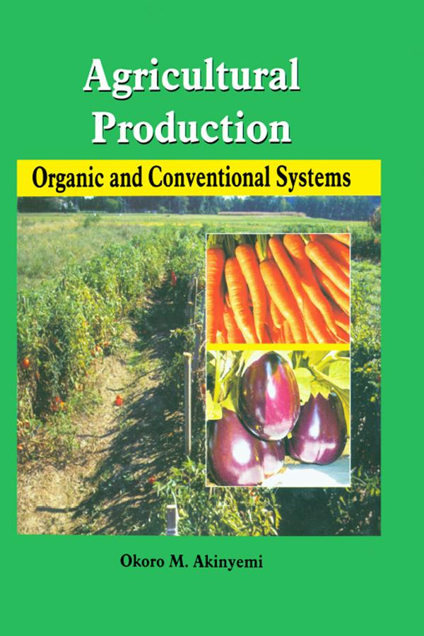 Agricultural Production by O M Akinyemi