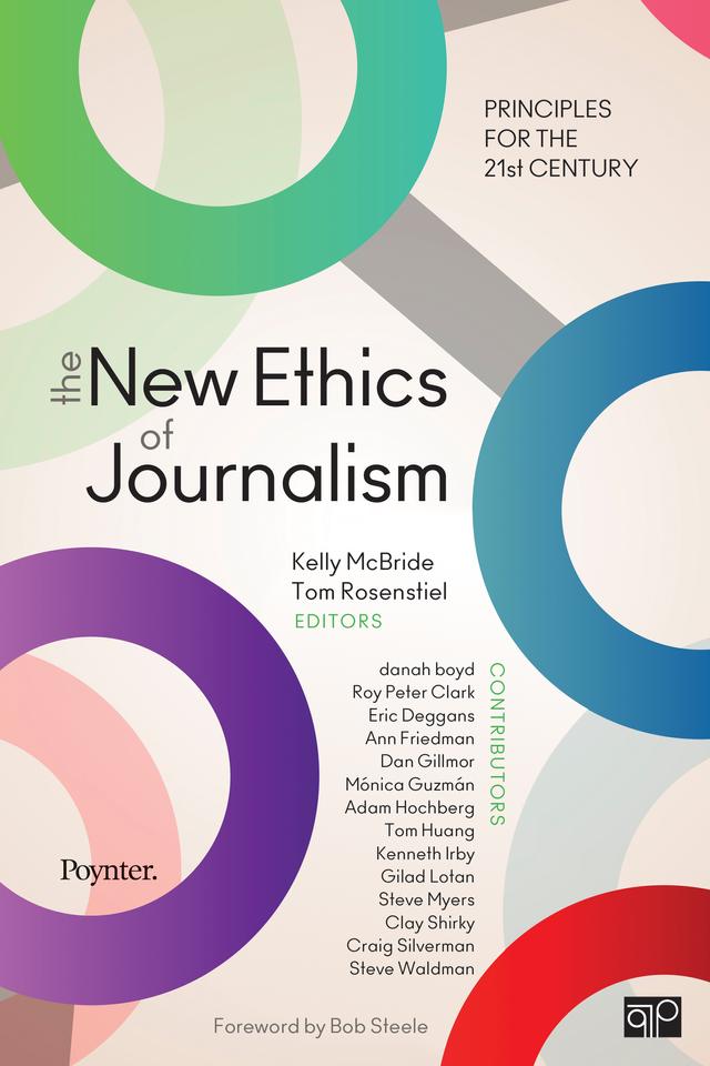 The New Ethics of Journalism by Kelly  McBride