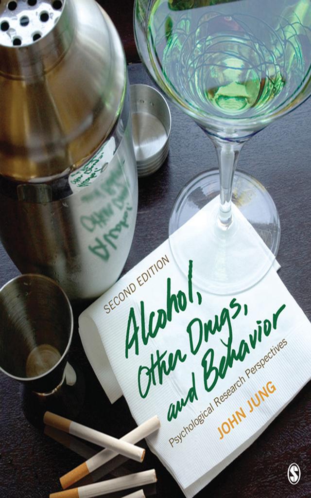 Alcohol, Other Drugs, and Behavior by John Jung