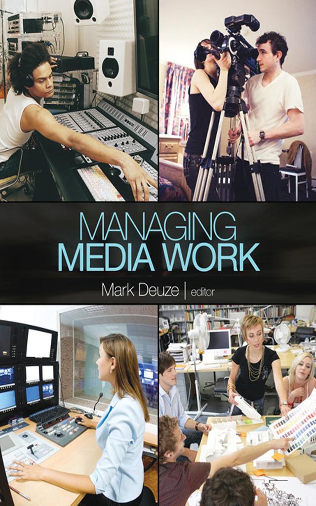 Managing Media Work by Mark Deuze