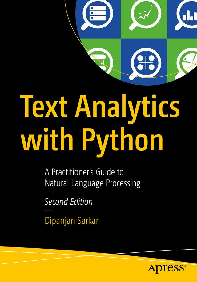 Text Analytics with Python by Dipanjan Sarkar
