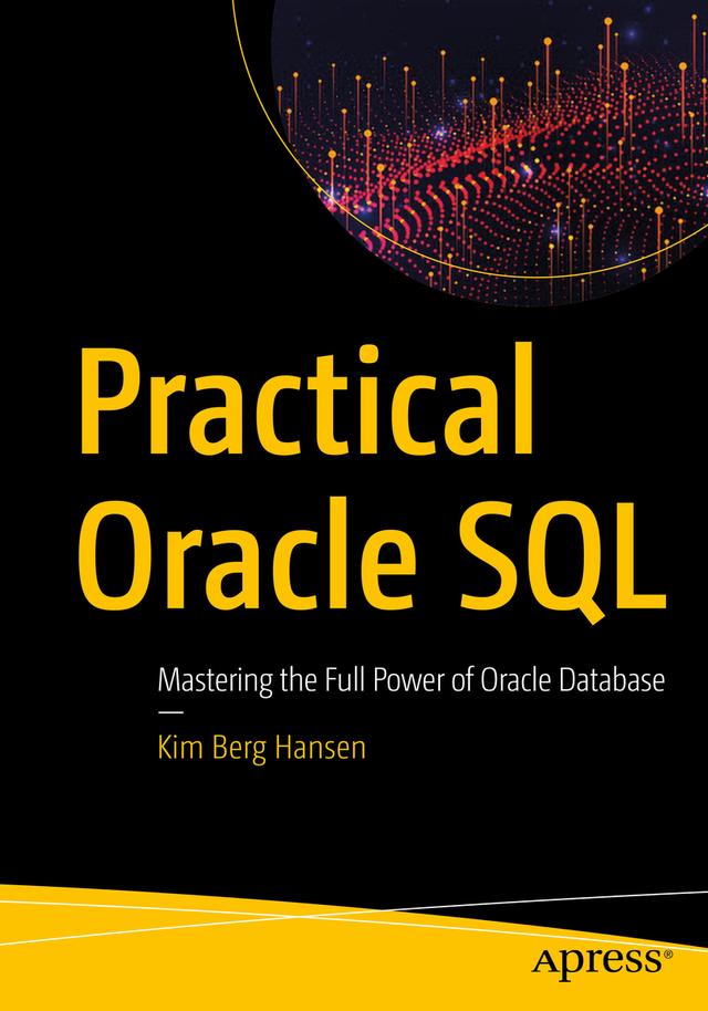 Practical Oracle SQL by Kim Berg Hansen